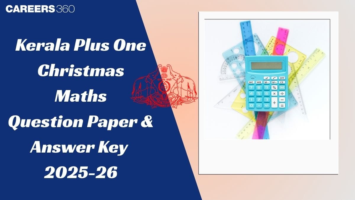 Kerala Plus One Christmas Second Term Maths Question Paper 2025-26 (PDF): Download Answer Key & Solution